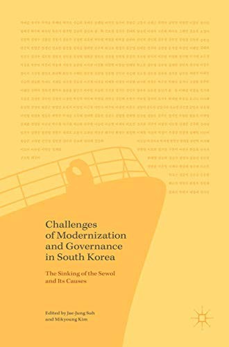 Cover of Challenges of Modernization and Governance in South Korea: The Sinking of the Sewol and Its Causes
